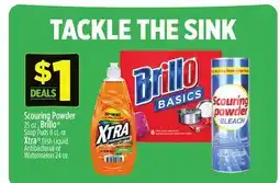 Dollar General Scouring Powder, Brillo Soap Pads or Xtra Dish Liquid Antibacterial or Watermelon offer