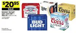 Dollar General Budweiser , Bud Light , Coors , CoorsLight or MillerLite offer