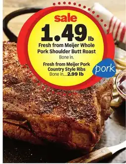 Meijer Fresh from Meijer Whole Pork Shoulder Butt Roast offer
