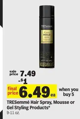 Meijer TRESemmé Hair Spray, Mousse or Gel Styling Products offer