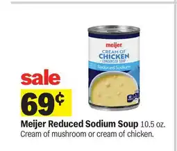 Meijer Meijer Reduced Sodium Soup offer