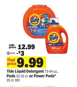Meijer Tide Liquid Detergent 73-84 oz., Pods 32-42 ct. or Power Pods* 25 ct offer