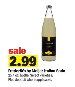 Meijer Frederik's by Meijer Italian Soda offer