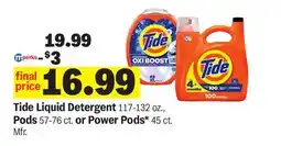 Meijer Tide Liquid Detergent 117-132 oz., Pods 57-76 ct. or Power Pods* 45 ct offer