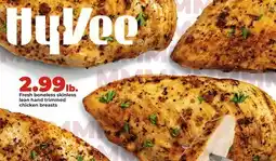Hy-Vee Fresh boneless skinless lean hand trimmed chicken breasts offer