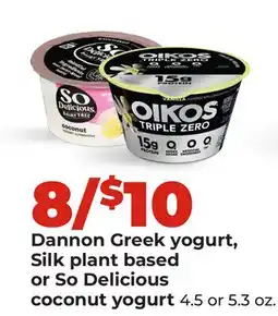 Hy-Vee Dannon Greek yogurt, Silk plant based or So Delicious coconut yogurt offer