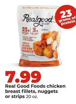 Hy-Vee Real Good Foods chicken breast fillets, nuggets or strips offer
