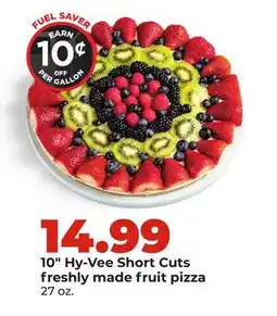 Hy-Vee 10 Hy-Vee Short Cuts freshly made fruit pizza offer