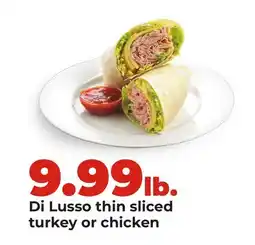 Hy-Vee Di Lusso thin sliced turkey or chicken offer