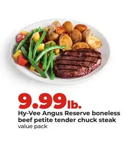 Hy-Vee Hy-Vee Angus Reserve boneless beef petite tender chuck steak offer