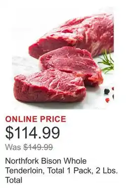 Costco Northfork Bison Whole Tenderloin, Total 1 Pack, 2 Lbs. Total offer