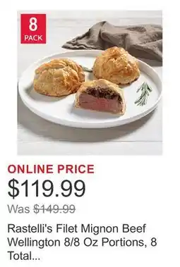 Costco Rastelli's Filet Mignon Beef Wellington 8/8 Oz Portions, 8 Total Count, 4 Lbs. Total offer