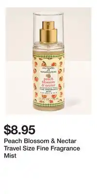 Bath & Body Works Peach Blossom & Nectar Travel Size Fine Fragrance Mist offer