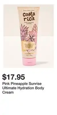 Bath & Body Works Pink Pineapple Sunrise Ultimate Hydration Body Cream offer