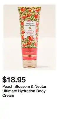Bath & Body Works Peach Blossom & Nectar Ultimate Hydration Body Cream offer