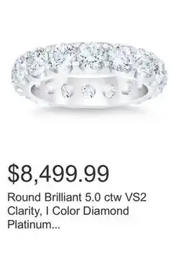 Costco Round Brilliant 5.0 ctw VS2 Clarity, I Color Diamond Platinum Eternity Band offer