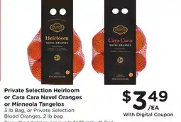 Ralphs Private Selection Heirloom or Cara Cara Navel Oranges or Minneola Tangelos offer