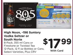 Ralphs High Noon, -196 Suntory Vodka Seltzer or South Norte offer