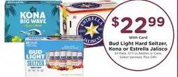 Ralphs Bud Light Hard Seltzer, Kona or Estrella Jalisco offer