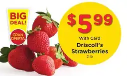 Ralphs Driscoll's Strawberries offer