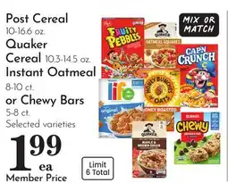 Pavilions Post Cereal 10-16.6 oz. Quaker Cereal 10.3-14.5 oz. Instant Oatmeal 8-10 ct. or Chewy Bars 5-8 ct offer
