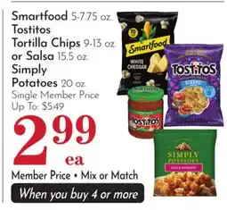 Pavilions Smartfood 5-7.75 oz. Tostitos Tortilla Chips 9-13 oz. or Salsa 15.5 oz. Simply Potatoes 20 oz offer