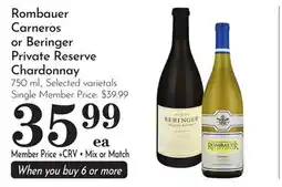 Pavilions Rombauer Carneros or Beringer Private Reserve Chardonnay offer