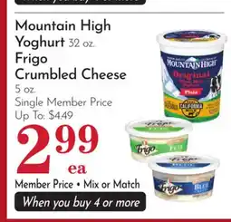 Pavilions Mountain High Yoghurt 32 oz. Frigo Crumbled Cheese 5 oz offer