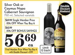 Pavilions Silver Oak or Caymus Napa Cabernet Sauvignon offer