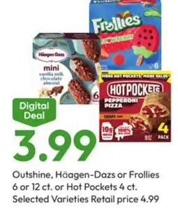 Stater Bros Outshine, Häagen-Dazs or Frollies 6 or 12 ct. or Hot Pockets 4 ct offer