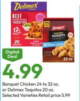Stater Bros Banquet Chicken 24 to 32 oz. or Delimex Taquitos 20 oz offer
