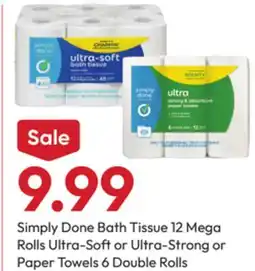 Stater Bros Simply Done Bath Tissue 12 Mega Rolls Ultra-Soft or Ultra-Strong or Paper Towels 6 Double Rolls offer