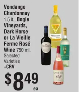 Smart & Final Vendange Chardonnay, Bogle Vineyards, Dark Horse or La Vieille Ferme Rosé Wine offer