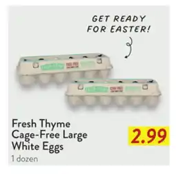 Fresh Thyme Fresh Thyme Cage-Free Large White Eggs offer