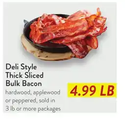 Fresh Thyme Deli Style Thick Sliced Bulk Bacon offer