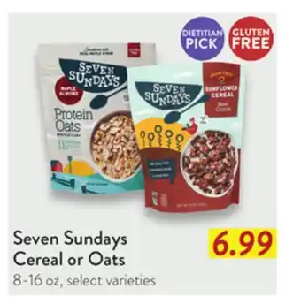 Fresh Thyme Seven Sundays Cereal or Oats offer