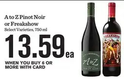 Mariano's A to Z Pinot Noir or Freakshow offer