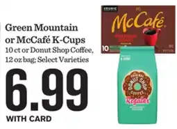 Mariano's Green Mountain or McCafé K-Cups offer
