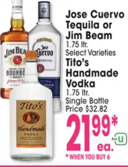 Jewel-Osco Jose Cuervo Tequila or Jim Beam 1.75 ltr. Tito's Handmade Vodka 1.75 ltr offer