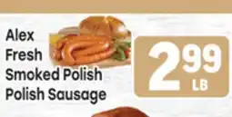 Tony’s Fresh Market Alex Fresh Smoked Polish Polish Sausage offer