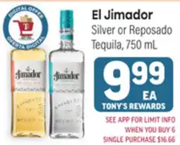 Tony’s Fresh Market El Jimador Silver or Reposado Tequila, 750mL offer