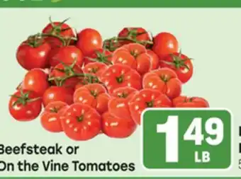 Tony’s Fresh Market Beefsteak or On the Vine Tomatoes offer