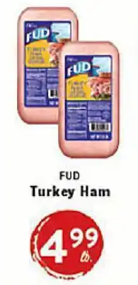 Rio Valley Market FUD Turkey Ham offer