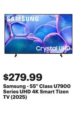 Best Buy Samsung - 55 Class U7900 Series UHD 4K Smart Tizen TV (2025) offer