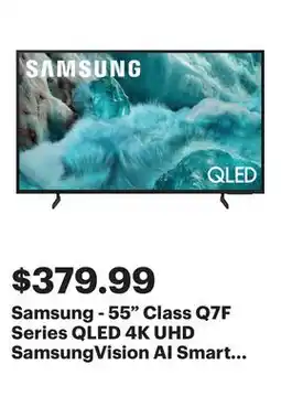 Best Buy Samsung - 55 Class Q7F Series QLED 4K UHD SamsungVision AI Smart Tizen TV (2025) offer