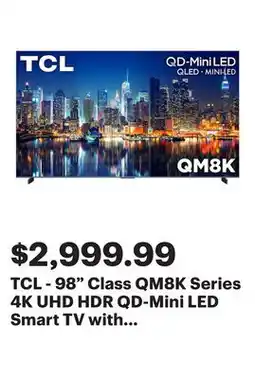 Best Buy TCL - 98 Class QM8K Series 4K UHD HDR QD-Mini LED Smart TV with Google TV (2025) offer