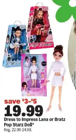 Meijer Dress to Impress Lana or Bratz Pop Starz Doll offer