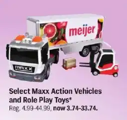 Meijer Select Maxx Action Vehicles and Role Play Toys offer
