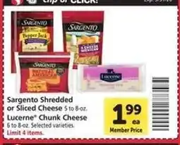 Safeway Sargento Shredded or Sliced Cheese, Lucerne Chunk Cheese offer