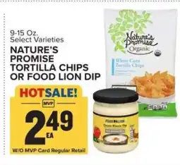 Food Lion Nature's Promise Tortilla Chips or Food Lion Dip offer